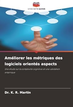 Paperback Améliorer les métriques des logiciels orientés aspects [French] Book