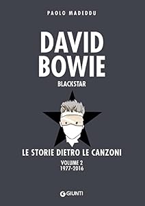 Vedi scheda su Amazon David Bowie. Blackstar. Le storie dietro le canzoni. 1977-2016 (Vol. 2)