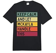 Motivational quote in retro text and vintage look and distressed color bars. Funny personalized gift idea for a friend or family member with humor, sarcasm and first name Mckayla. "Keep Calm And Let Mckayla Handle This" Personalized father's day or m...