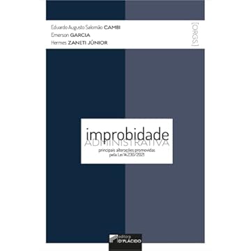 Capa do livro Improbidade Administrativa: Principais Alterações Promovidas Pela lei 14.230/2021