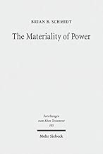 The Materiality of Power: Explorations in the Social History of Ancient Israelite Magic (Forschungen Zum Alten Testament)