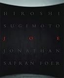  JOE: By Hiroshi Sugimoto