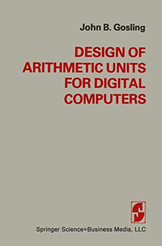 Design of Arithmetic Units for Digital Computers 0387911715 Book Cover