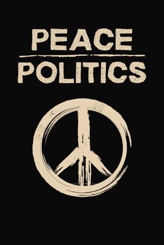 Peace Over Politics Journal