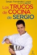 Los trucos de cocina de Sergio (Espasa Hoy)