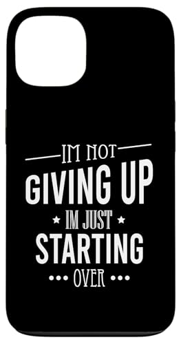 I'm Not Giving Up I'm Just Start over Motivational �X�}�z�P�[�X iPhone 13 �p
