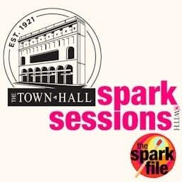 The Town Hall Spark Sessions Podcast Por Susan Blackwell and Laura Camien arte de portada