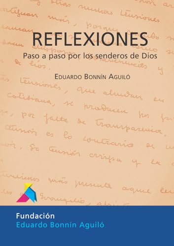 Reflexiones I: Paso a paso por los senderos de Dios (Spanish Edition) - Bonnín Aguiló, D. Eduardo