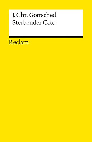 Sterbender Cato (Reclams Universal-Bibliothek) Sterbender Cato (Reclams Universal-Bibliothek)