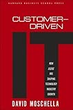 Customer-Driven IT: How Users Are Shaping Technology Industry Growth