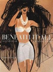 Hardcover Beneath It All: 100 Years of French Elegance Book