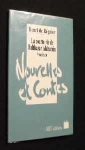 La courte vie de Balthazar Aldramin. Vénitien [Paperback]