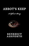 Abbot's Keep: A Ghost Story