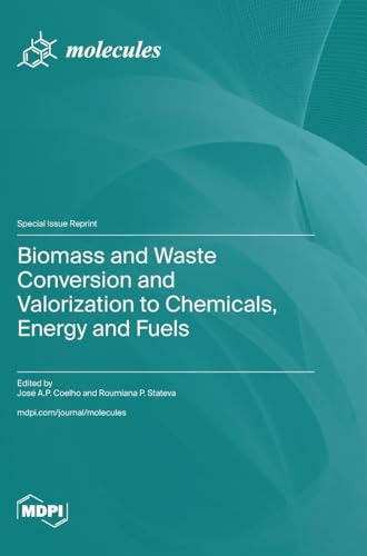 Biomass and Waste Conversion and Valorization to Chemicals, Energy and Fuels