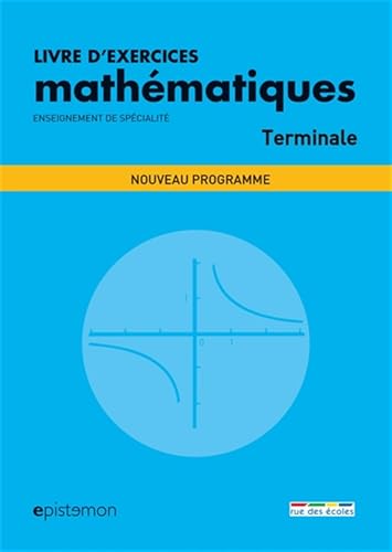 Livres d'exercices mathématiques terminale (spécialité et maths expertes): Nouveau programme