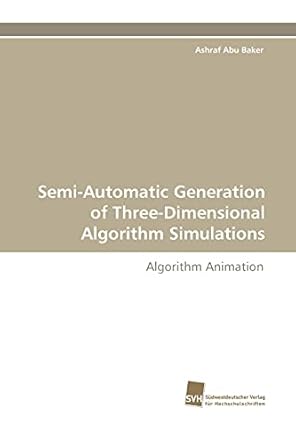 Semi-Automatic Generation of Three-Dimensional Algorithm Simulations ...