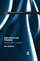 Indian Muslims and Citizenship: Spaces for Jihād in Everyday Life 1138320145 Book Cover