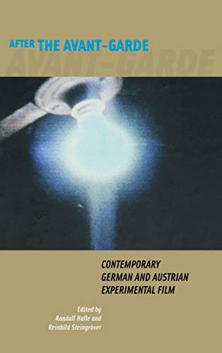 After the Avant-Garde: Contemporary German and Austrian Experimental Film (Screen Cultures: German Film and the...