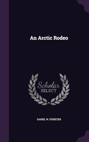 An Arctic Rodeo 1341756467 Book Cover
