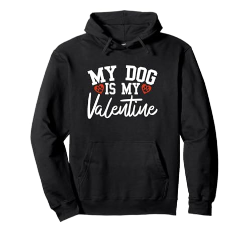 Valentine Dog Lover Dog Mom Dog Sudadera con Capucha
