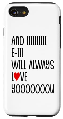 Carcasa para iPhone SE (2020) / 7 / 8 And I Will Always Love You Valentine's Day I Love You Always