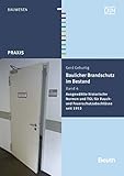  Baulicher Brandschutz im Bestand: Band 4: Ausgewählte historische Normen und TGL für Rauch- und Feuerschutzabschlüsse seit 1953 (Beuth Praxis)