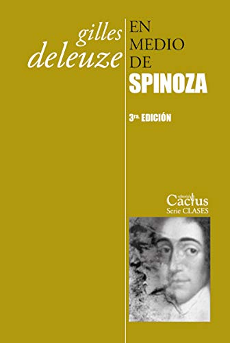 En medio de Spinoza (3ª Edición) (SERIE CLASES)