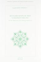 The Secularisation of Iran (Travaux et mémoires de l'Institut d'études iraniennes) 9042900326 Book Cover