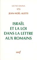 Israel et la loi dans la lettre aux romains (Lectio divina) 2204059641 Book Cover
