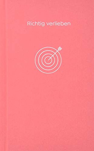 Preisvergleich Produktbild Richtig verlieben: The School of Life