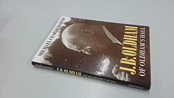 Hardcover J.B. Oldham of Oldham's Hall 1882-1962 Book