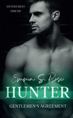 Hunter: Gentlemen's Agreement 2 (Sisters Best Friend Romance)
