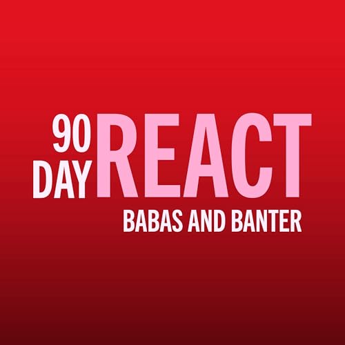 90 Day React: Babas & Banter cover art