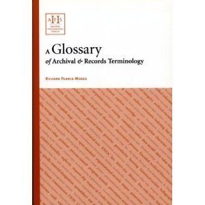 Paperback Glossary of Archival And Records Terminology (Archival Fundamentals Series. II) Book