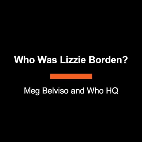 Who Was Lizzie Borden? Titelbild