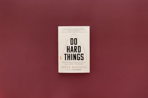 Image of Do Hard Things: Why We Get Resilience Wrong and the Surprising Science of Real Toughness