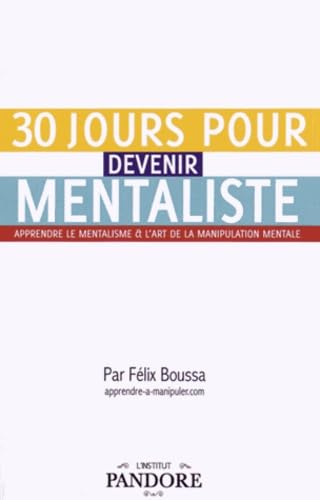 30 jours pour devenir mentaliste: Techniques