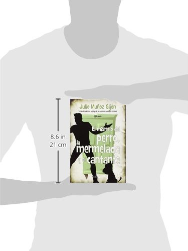 El Misterio Del Perro, La Mermelada Y El Cantante (Novela)