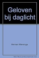 Geloven bij daglicht - verlies en toekomst van een traditie 9025944825 Book Cover