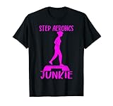 Perfekt Step Aerobics Apparel that readss "I Am A Step Aerobics Junkie" for Step Aerobics Instructor and fitness fans. Step aerobics gift.