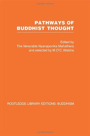 Pathways of Buddhist Thought: Essays from The Wheel: 13 Pathways of Buddhist Thought: Essays from The Wheel: 13 book cover