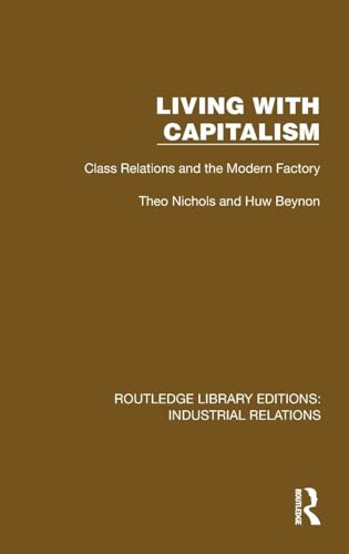 Living with Capitalism (Routledge Library Editions: Industrial Relations)