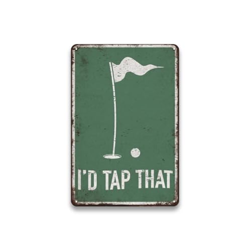 LIZATIC Golf Wall Decor Accessory - I'd Tap That Sign,