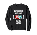 Gartenarchitekt Außer Dienst Frag Einen Anderen Kollegen Sweatshirt