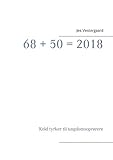 68 + 50 = 2018: Kold tyrker til ungdomsoprørere