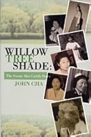 Willow Tree Shade: The Susan Ahn Cuddy Story 899539160X Book Cover