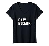 Boomer Femme Ok Boomer Cadeau amusant pour Millennial ou Gen Z  Okay Boomer T-Shirt avec Col en V