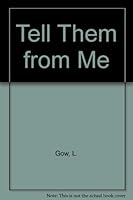 Tell Them from Me: Scottish School Leavers Write about School and Life Afterwards 0080257399 Book Cover