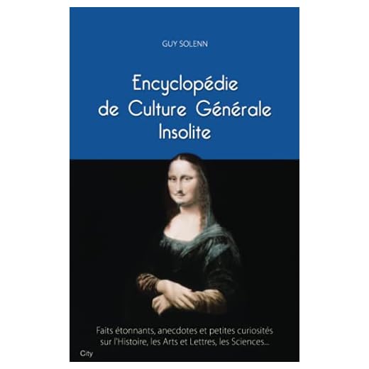 Petite encyclopédie de culture générale insolite