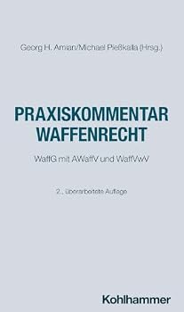 Hardcover Praxiskommentar Waffenrecht: Waffg Mit Awaffv Und Waffvwv [German] Book